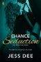 [The Seduction Series 01] • Chance Seduction